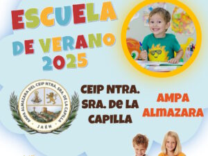 Escuela de Verano 2025. CEIP Ntra. Sra. de la Capilla AMPA Almazara