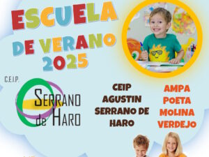 Escuela de Verano 2025. CEIP Agustin Serrano de Haro AMPA Poeta Molina Verdejo