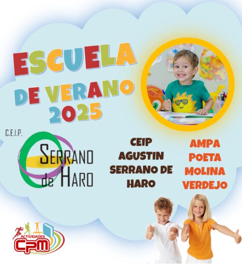Escuela de Verano 2025. CEIP Agustin Serrano de Haro AMPA Poeta Molina Verdejo