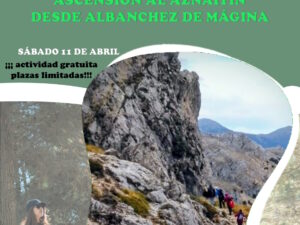 Ruta de senderismo Ascensión del Aznaitín desde Albanchez de Mágina “Sierra Mágina, aventura y deporte de bajo impacto en la alta montaña de Andalucía”